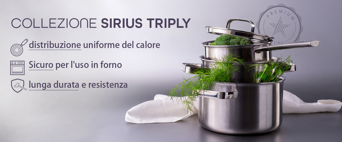 Sirius Triply: pentole resistenti e performanti con fondo sandwich a 3 strati